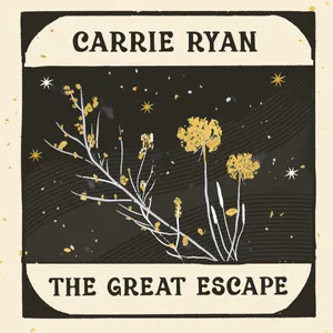 Link to stream The Great Escape, a song by Carrie Ryan